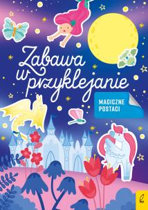 Okładka książki Magiczne postaci. Zabawa w przyklejanie