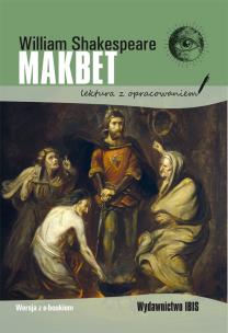 Makbet (lektura z opracowaniem). Autor: William Shakespeare. Multiszop.pl Okładka książki Makbet (lektura z opracowaniem)