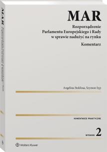 MAR Rozporządzenie Parlamentu Europejskiego i Rady w sprawie nadużyć na rynku. Komentarz. Autor: Stokłosa Angelina, Syp Szymon. Multiszop.pl Okładka książki MAR Rozporządzenie Parlamentu Europejskiego i Rady w sprawie nadużyć na rynku. Komentarz