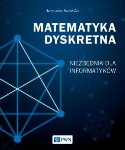 Okładka książki Matematyka dyskretna. Niezbędnik dla informatyków