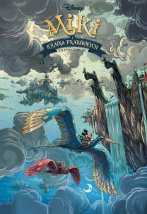 Miki i kraina Pradawnych. Autor: Denis-Pierre Filippi, Silvio Camboni, Maria Mosiewicz. Multiszop.pl Okładka książki Miki i kraina Pradawnych