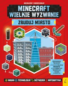 Okładka książki Minecraft. Wielkie wyzwanie. Zbuduj miasto