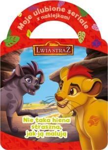 Okładka książki Moje ulubione seriale z naklejkami. Lwia Straż