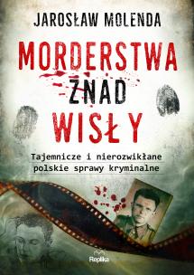 Okładka książki Morderstwa znad Wisły.