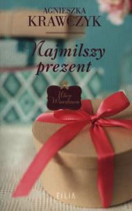 Okładka książki Najmilszy prezent ulica wierzbowa Tom 1 wyd. kieszonkowe