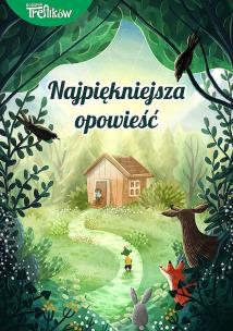 Okładka książki Najpiękniejsza opowieść. Rodzina Treflików