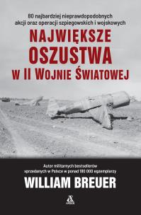 Okładka książki Największe oszustwa w II wojnie światowej wyd.6