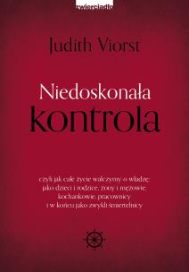 Niedoskonała kontrola - uszkodzone. Autor: Judith Viorst. Multiszop.pl Okładka książki Niedoskonała kontrola - uszkodzone
