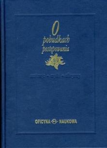 Okładka książki O pobudkach postępowania. Sentencje. Myśli..