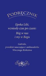 Okładka książki PODRĘCZNIK Epoka Lilii, wzniosły czas po czasie..