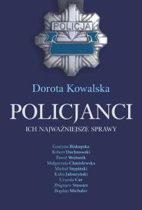Okładka książki Policjanci. Ich najważniejsze sprawy