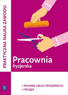 Okładka książki Pracownia fryzjerska Kwalifikacja A.19 Praktyczna nauka zawodu