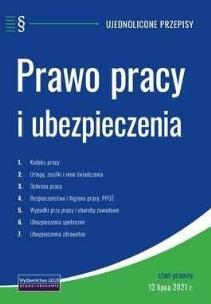 Okładka książki Prawo pracy i ubezpieczenia. Ujednolicone przepisy