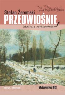 Przedwiośnie lektura z opracowaniem). Autor: Żeromski Stefan. Multiszop.pl Okładka książki Przedwiośnie lektura z opracowaniem)