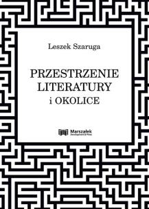 Okładka książki Przestrzenie literatury i okolice