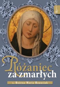 Różaniec za zmarłych książka, z dołączonym różańcem. Autor: Opracowanie zbiorowe. Multiszop.pl Okładka książki Różaniec za zmarłych książka, z dołączonym różańcem