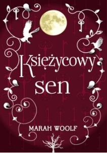 Okładka książki Saga księżycowa T.3 Księżycowy sen