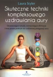 Skuteczne techniki kompleksowego uzdrawiania aury. . Autor: Laura Styler. Multiszop.pl Okładka książki Skuteczne techniki kompleksowego uzdrawiania aury.