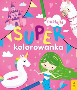 Okładka książki Superkolorowanka Moja różowa kolorowanka