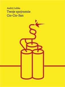 Okładka książki Twoje spojrzenie Cio-Cio-San