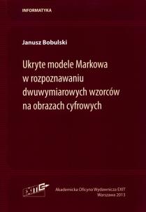 Okładka książki Ukryte modele Markowa w rozpoznawaniu dwuwymiarowych wzorców na obrazach cyfrowych