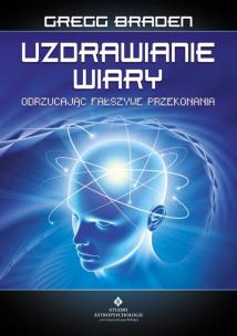 Okładka książki Uzdrawianie wiary. Odrzucając fałszywe przekonania wyd. 3