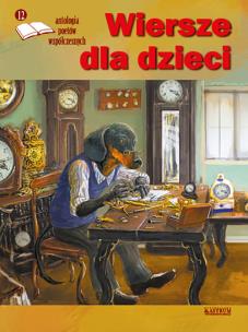 Okładka książki Wiersze dla dzieci 12 Antologia poetów...