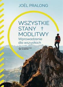 Okładka książki Wszystkie stany modlitwy. Wprowadzenie dla wszy..