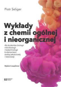 Wykłady z chemii ogólnej i nieorganicznej. Autor: Seliger Piotr. Multiszop.pl Okładka książki Wykłady z chemii ogólnej i nieorganicznej