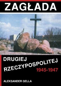Okładka książki Zagłada II Rzeczypospolitej 1945-1947