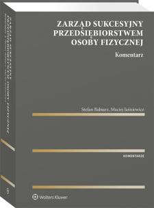 Okładka książki Zarząd sukcesyjny przedsiębiorstwem osoby fizycznej Komentarz