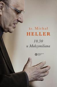 10.30 u Maksymiliana. Autor: Michał Heller. Multiszop.pl Okładka książki 10.30 u Maksymiliana