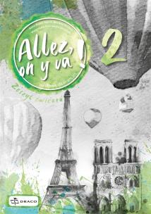 Okładka książki Allez, on y va ! 2 Zeszyt ćwiczeń