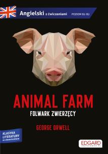 Animal Farm/ Folwark zwierzęcy. Autor: Olga Akman. Multiszop.pl Okładka książki Animal Farm/ Folwark zwierzęcy