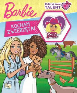 Okładka książki Barbie. Odkryj swój talent. Kocham zwierzę