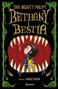Bethany i Bestia. Autor: Jack Meggitt-Phillips. Multiszop.pl Okładka książki Bethany i Bestia
