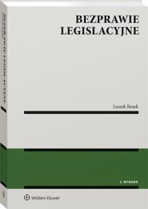 Bezprawie legislacyjne. Autor: Bosek Leszek. Multiszop.pl Okładka książki Bezprawie legislacyjne