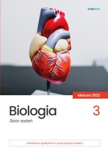 Okładka książki Biologia. Zbiór zadań. Matura 2022 T.3