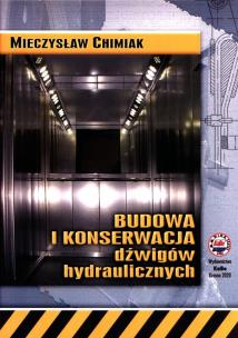 Okładka książki Budowa i konserwacja dźwigów hydraulicznych
