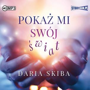 Okładka książki CD MP3 Pokaż mi swój świat