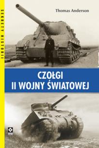 Okładka książki Czołgi II Wojny Światowej