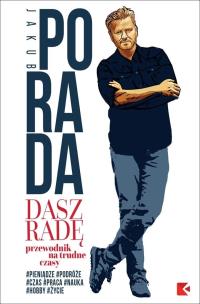 Okładka książki Dasz radę. Przewodnik na trudne czasy