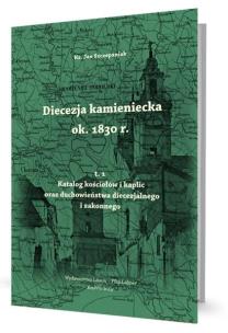 Okładka książki Diecezja kamieniecka ok. 1830 r. T.1
