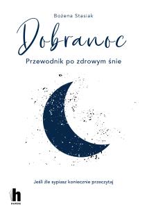 Okładka książki Dobranoc. Przewodnik po zdrowym śnie