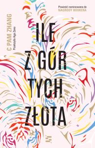 Okładka książki Ile z gór tych złota