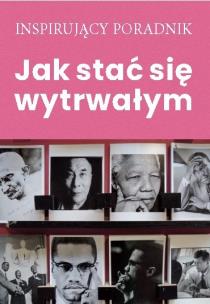 Okładka książki Jak stać się wytrwałym