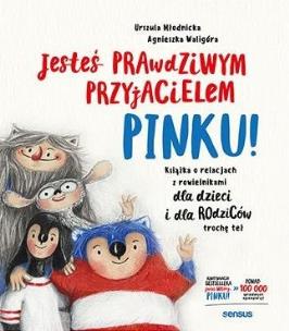 Okładka książki Jesteś prawdziwym przyjacielem, Pinku!