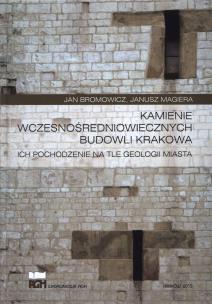 Okładka książki Kamienie wczesnośredniowiecznych budowli Krakowa