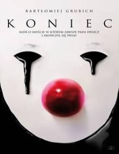 Okładka książki Koniec.Baśń o mieście, w którym zawsze pada...