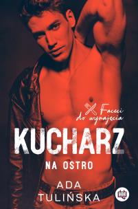 Kucharz. Na ostro. Autor: Ada Tulińska. Multiszop.pl Okładka książki Kucharz. Na ostro